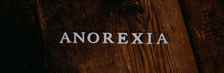 Eating Disorders: Anorexia 101.